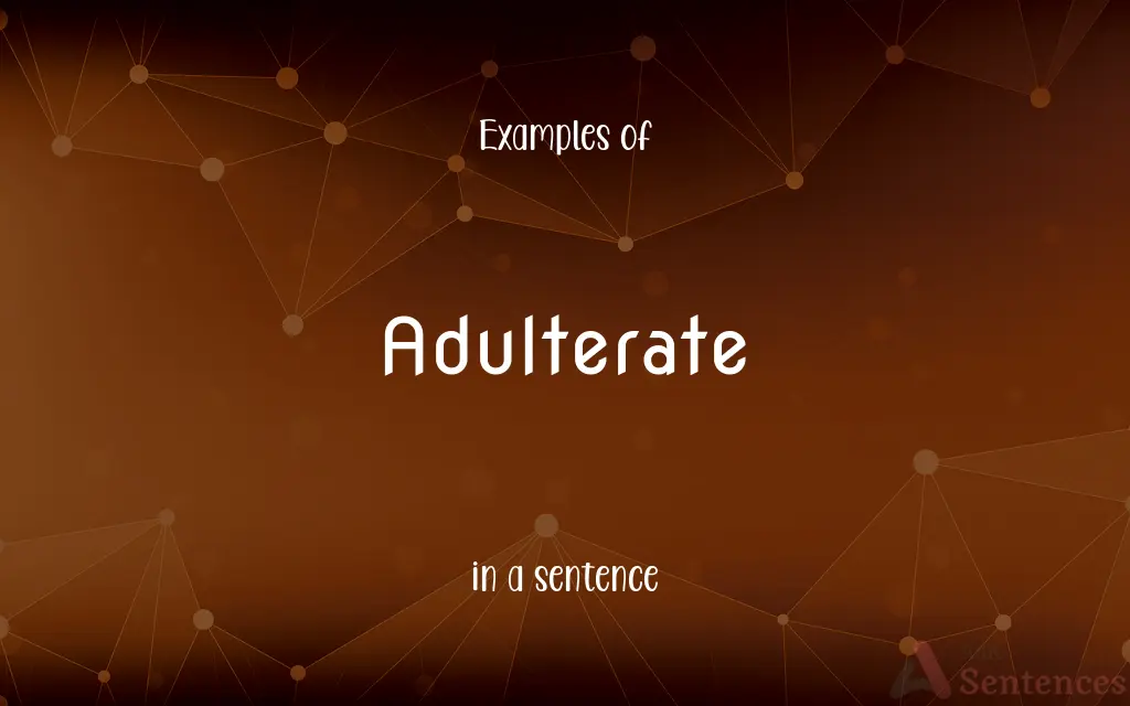 Adulterate