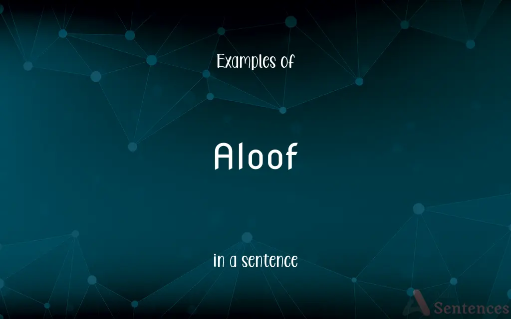 Aloof