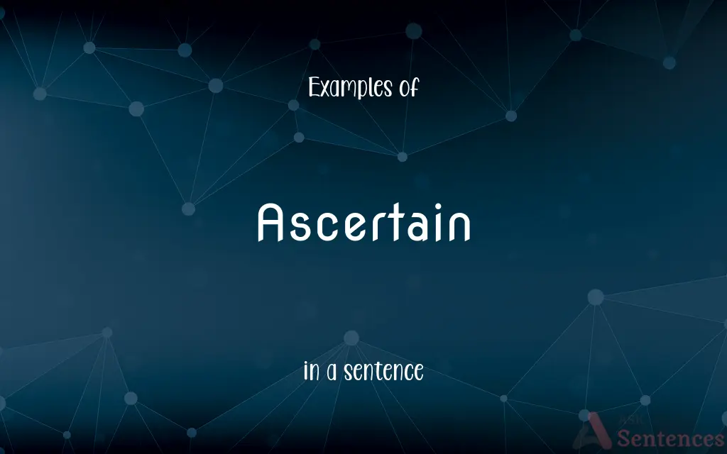 Ascertain