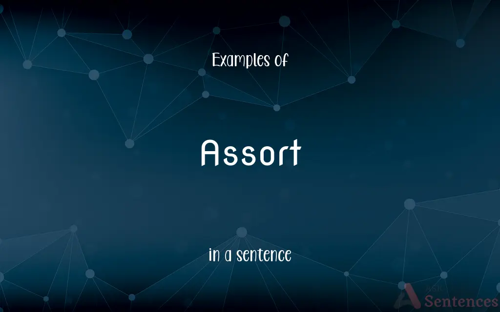 Assort