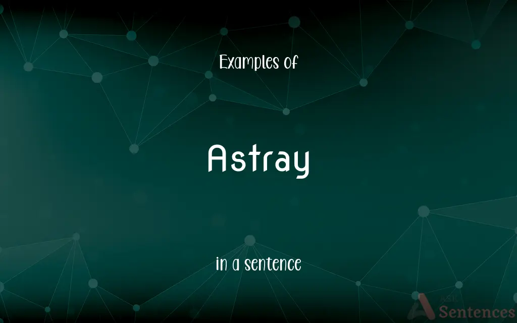 Astray