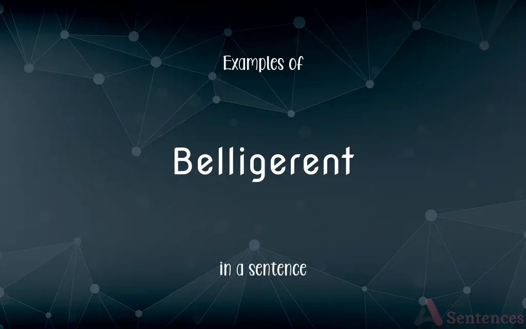 Belligerent