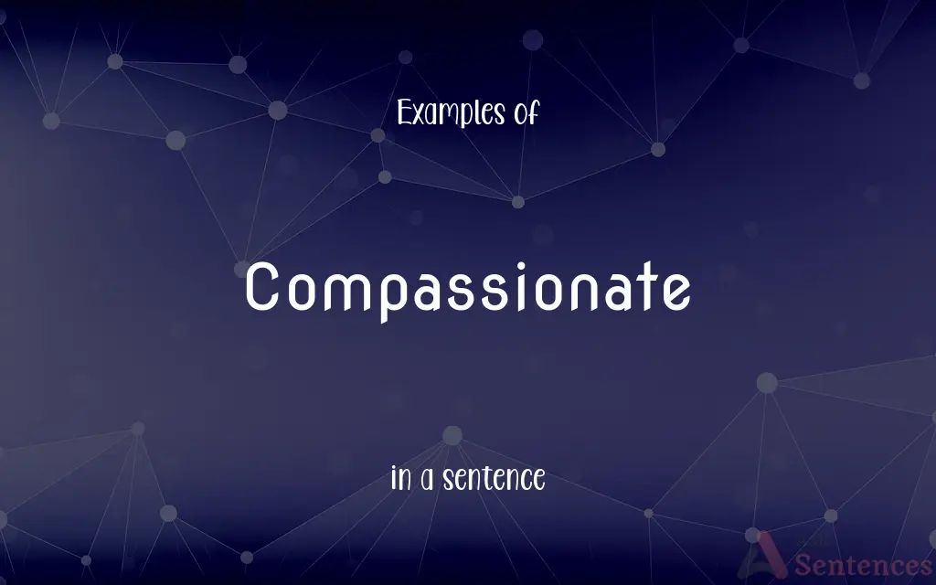 Compassionate