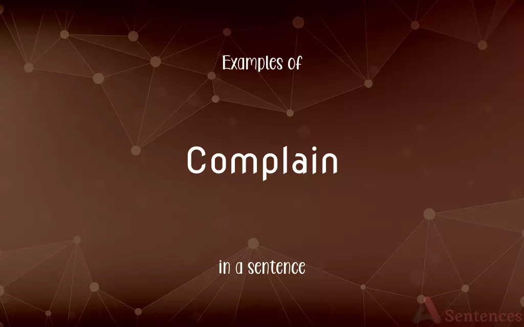 Complain