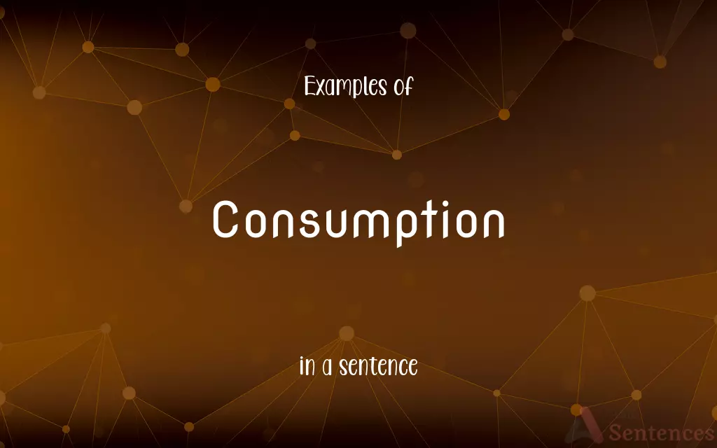 Consumption