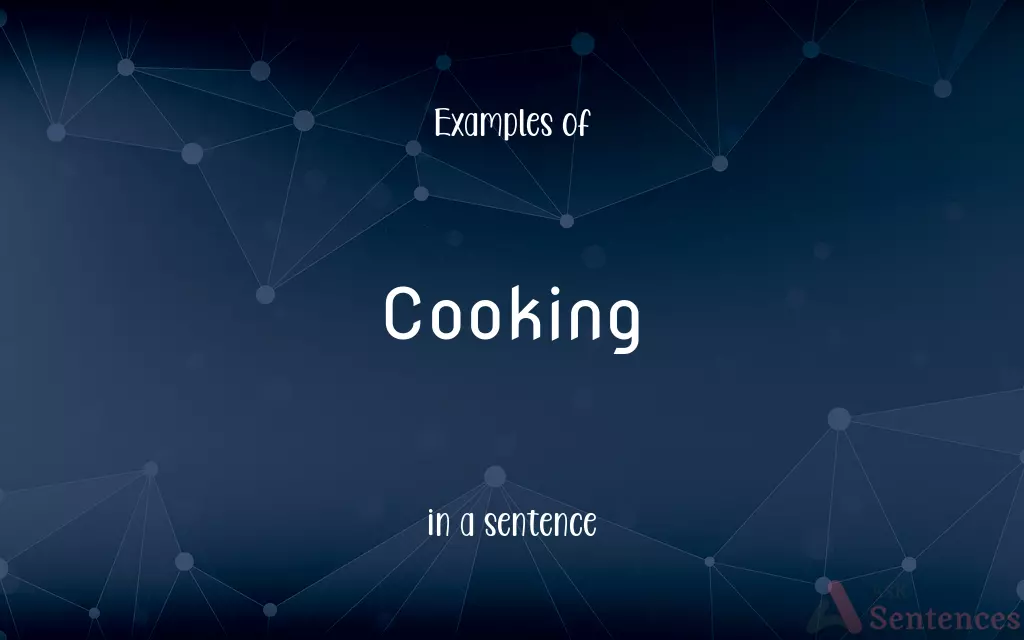 Cooking