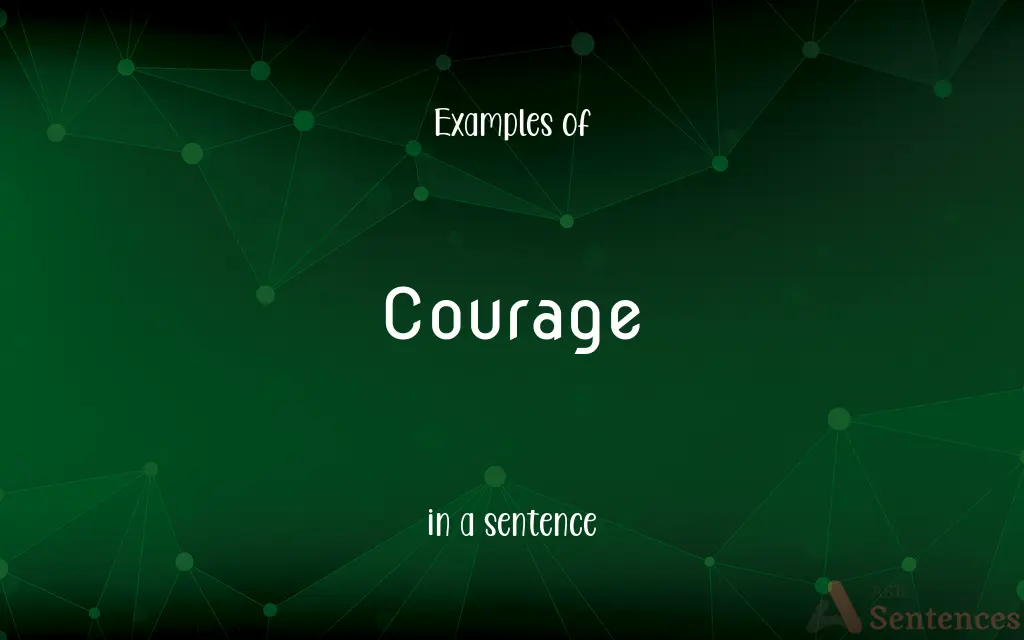 Courage