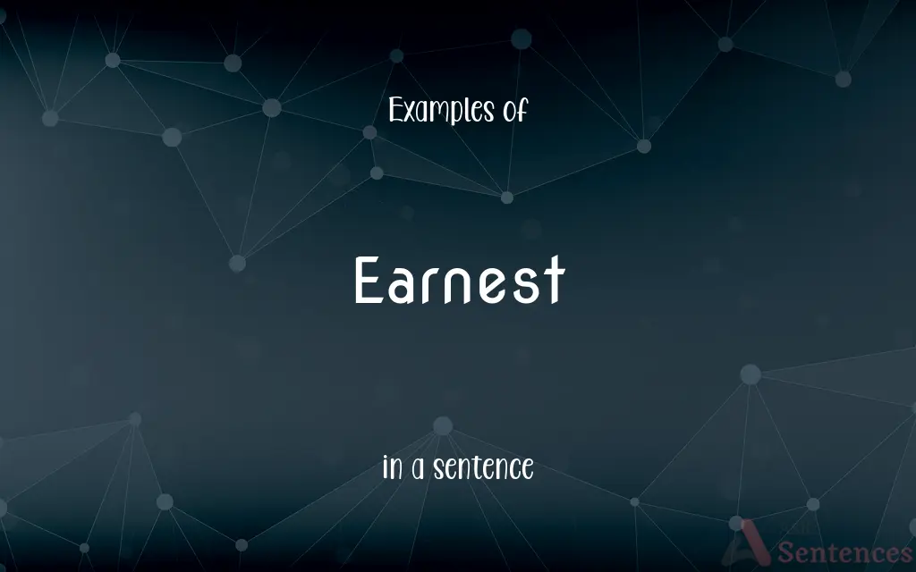 Earnest