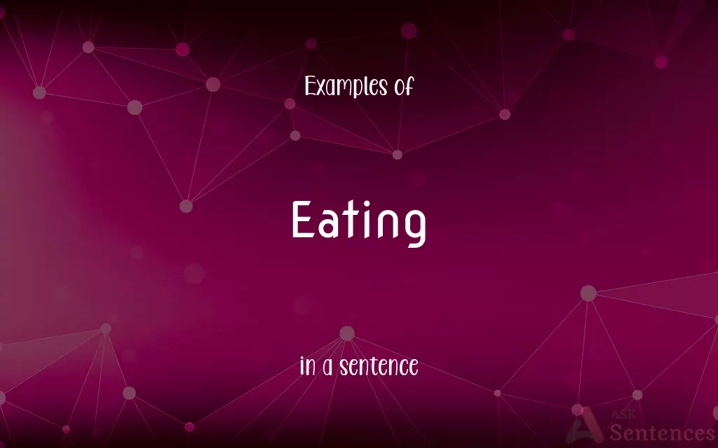 Eating