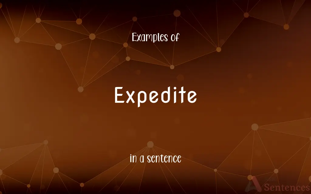 Expedite