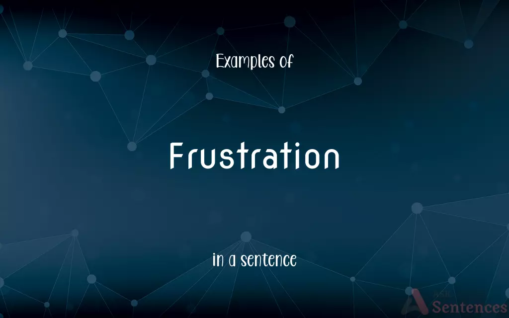 Frustration