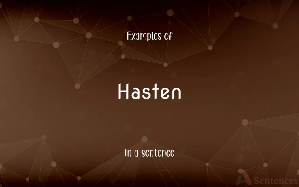 Hasten