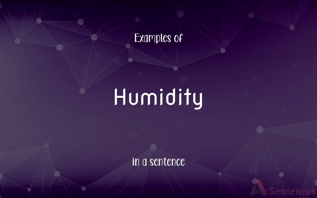 Humidity