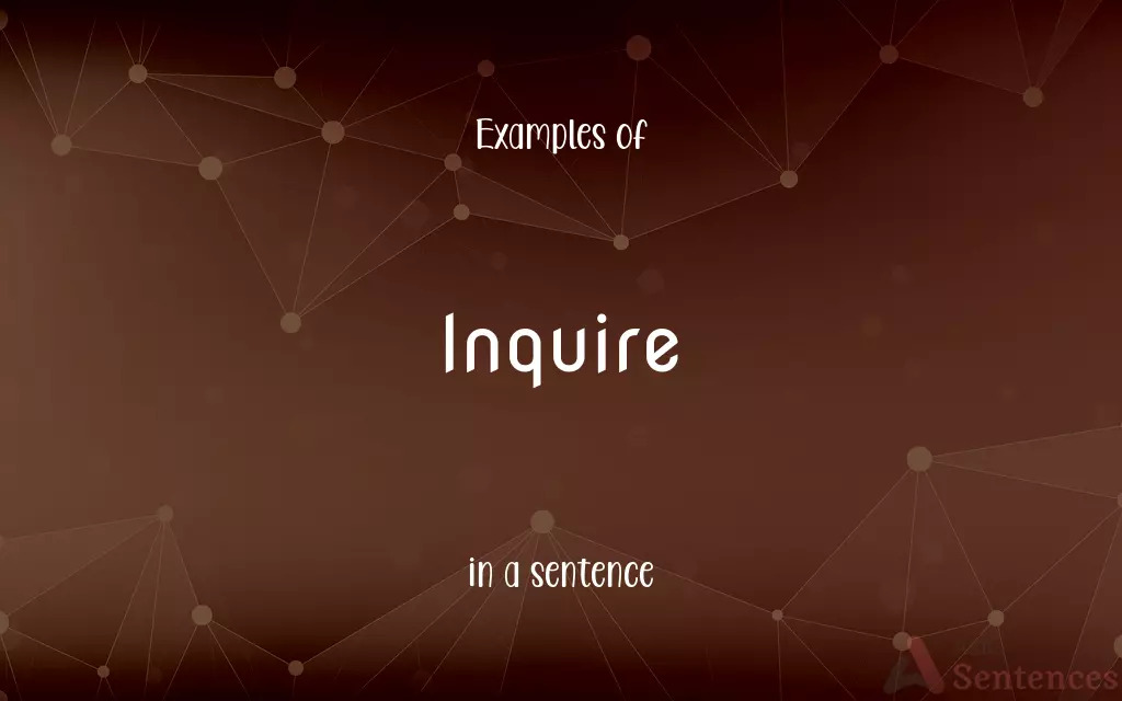 Inquire