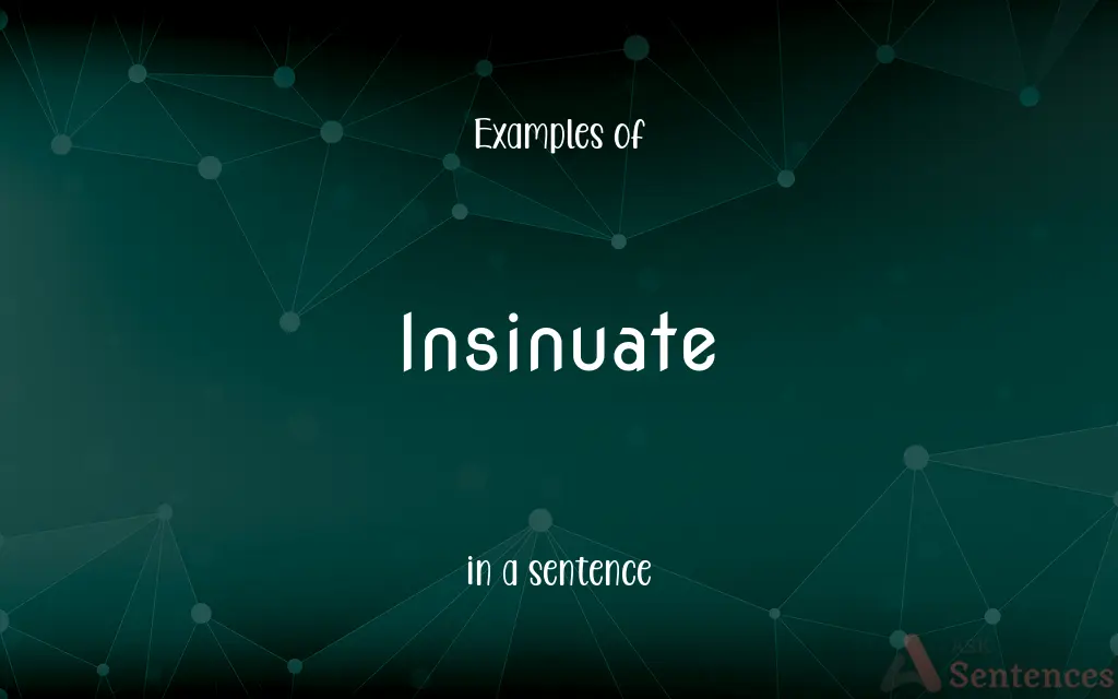 Insinuate