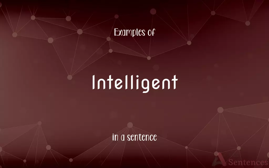 Intelligent