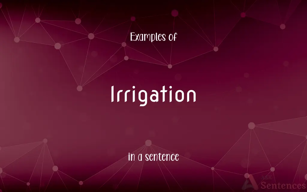 Irrigation