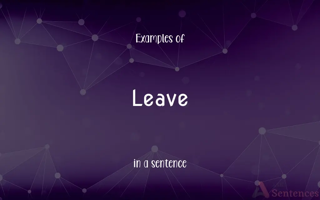 Leave