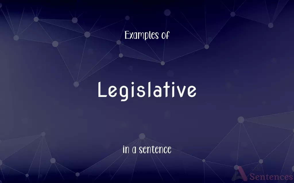 Legislative