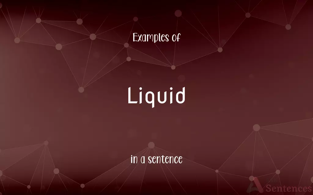 Liquid