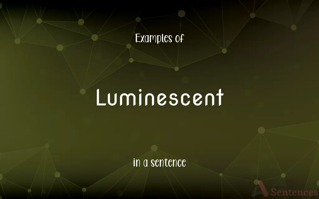 Luminescent