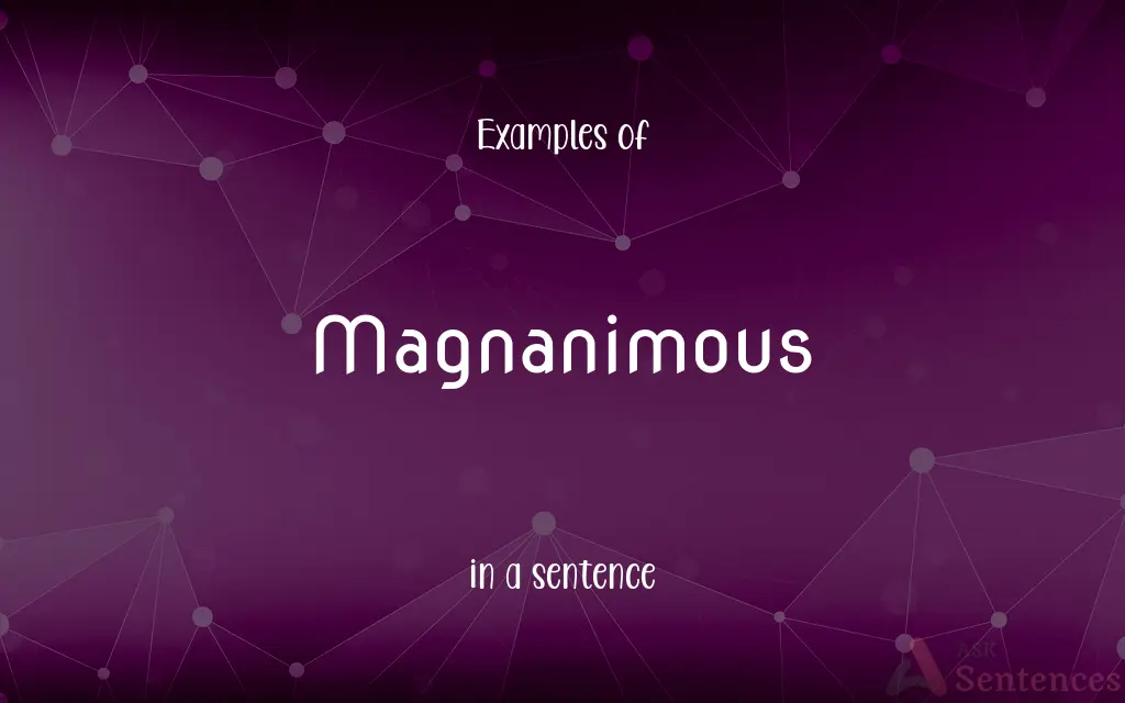 Magnanimous