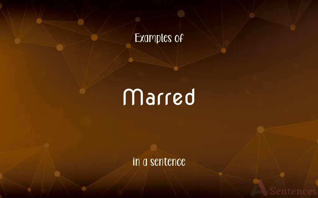 Marred