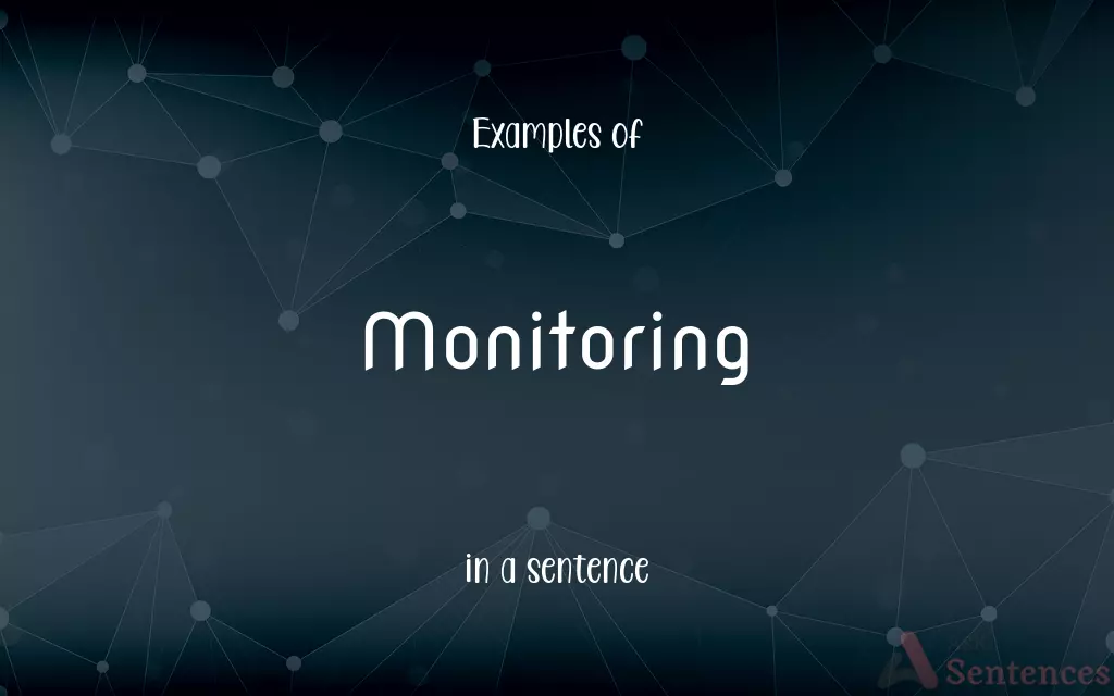 Monitoring