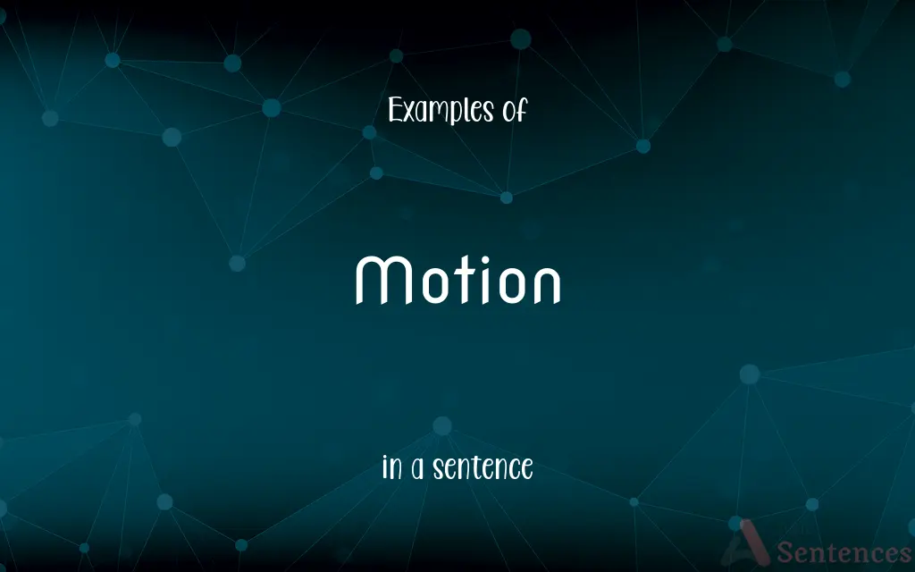 Motion