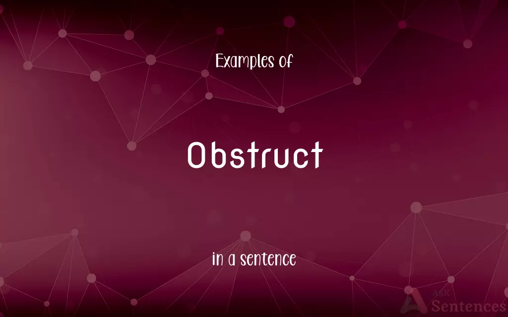 Obstruct