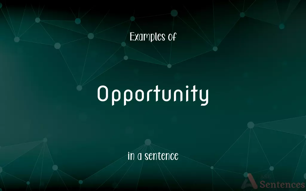 Opportunity