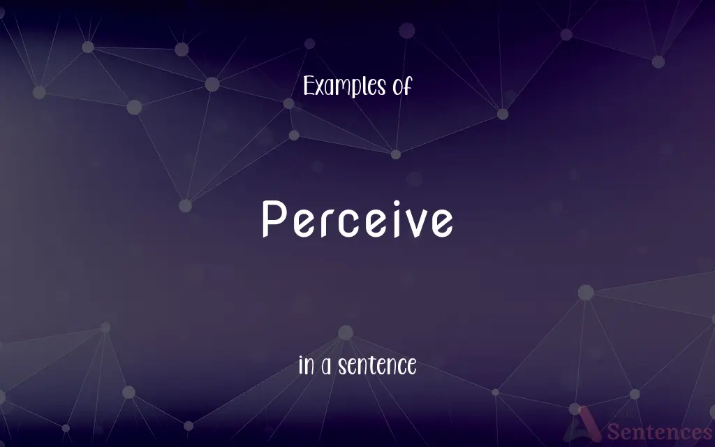 Perceive