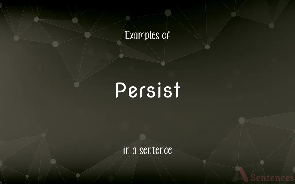 Persist