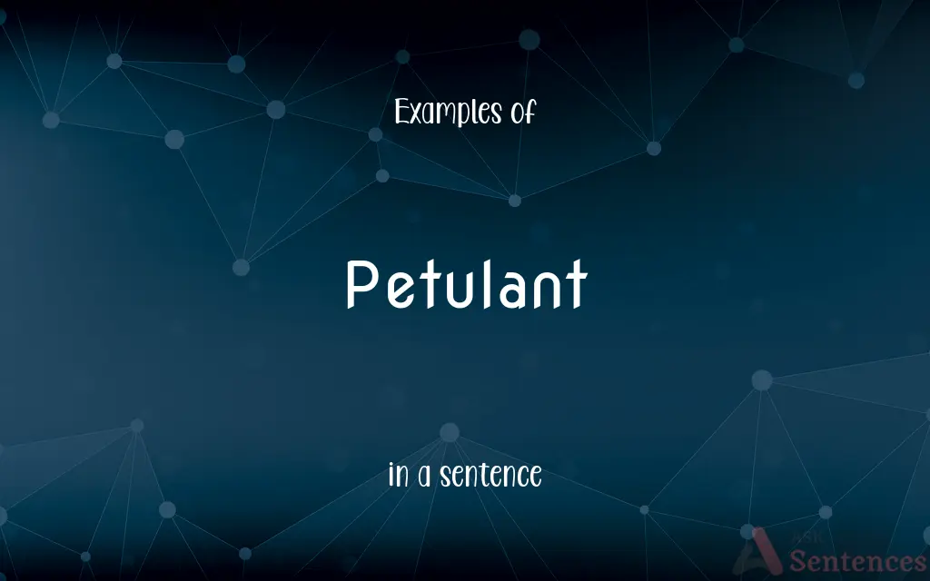 Petulant