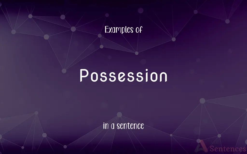 Possession