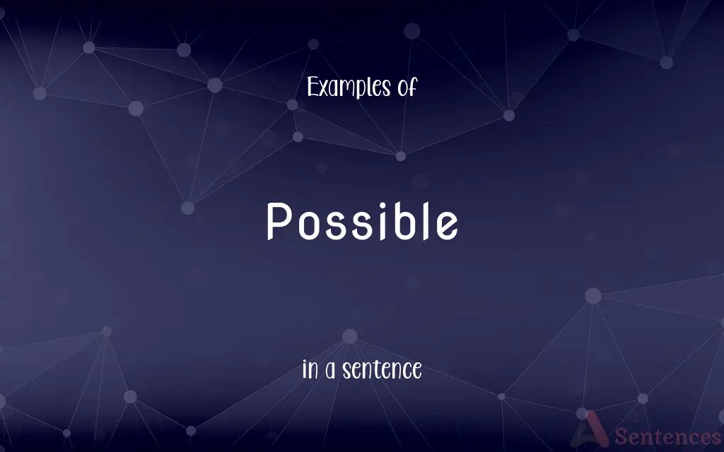 Possible