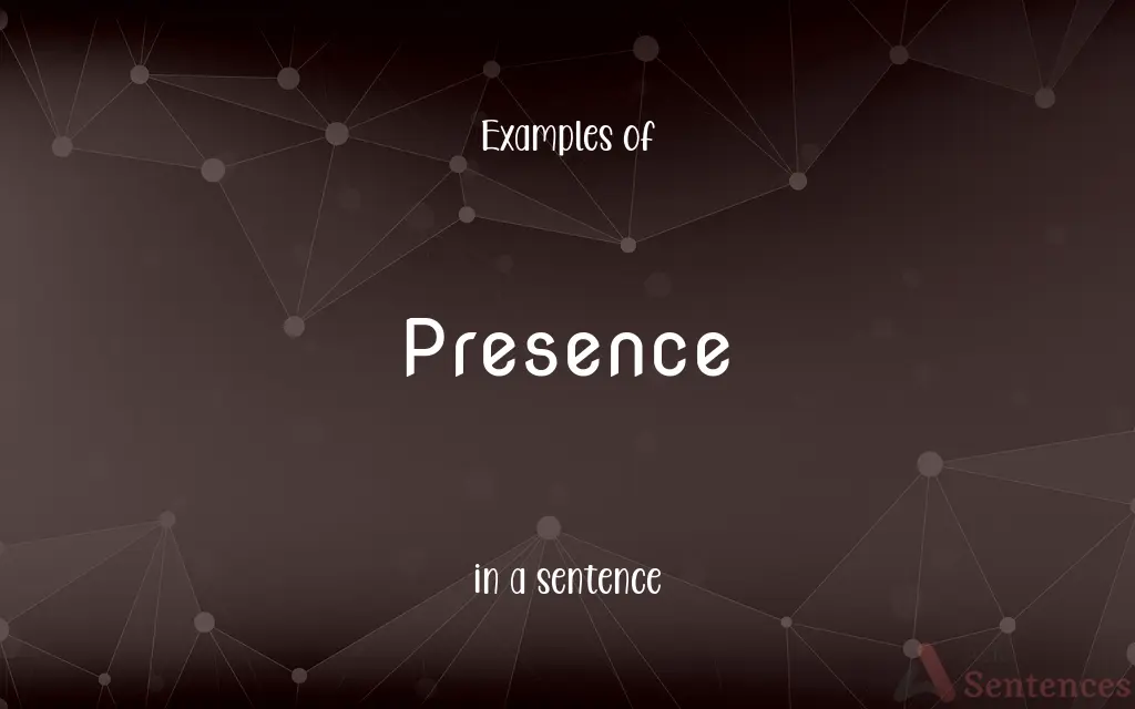 Presence