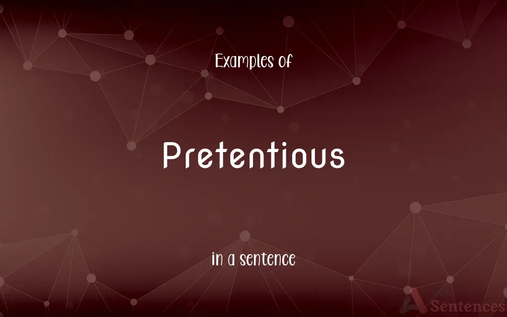 Pretentious