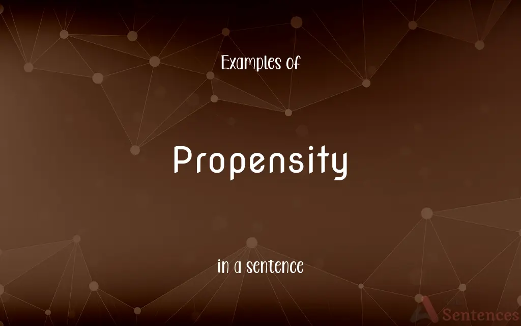 Propensity