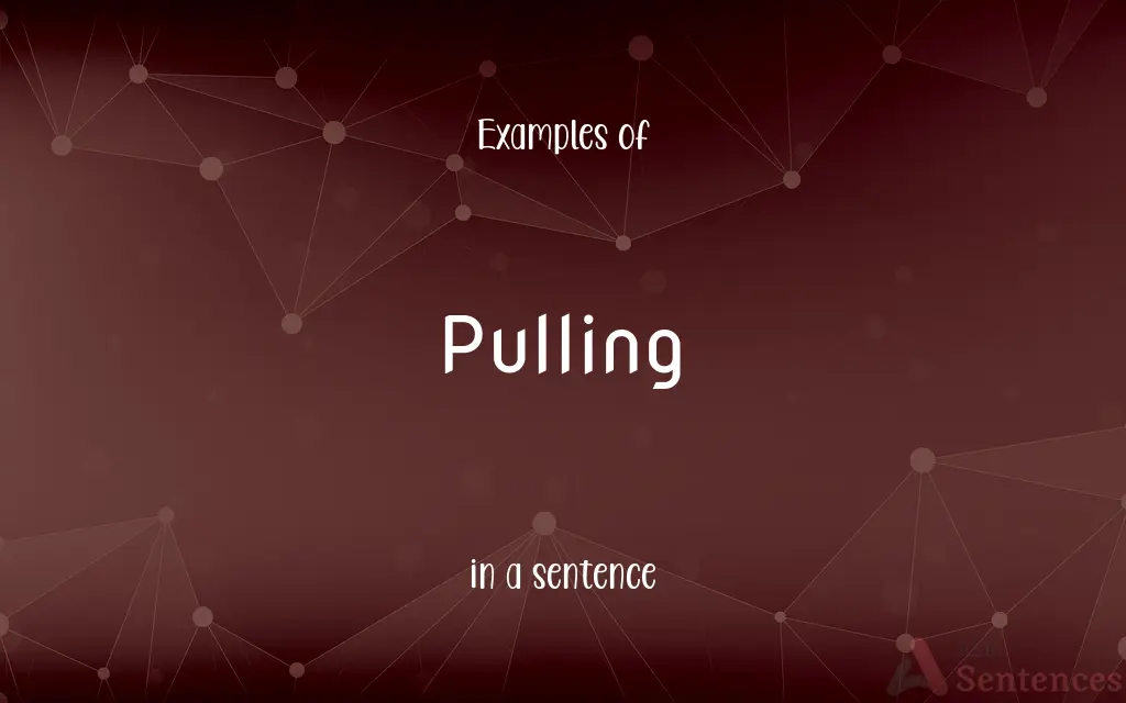 Pulling