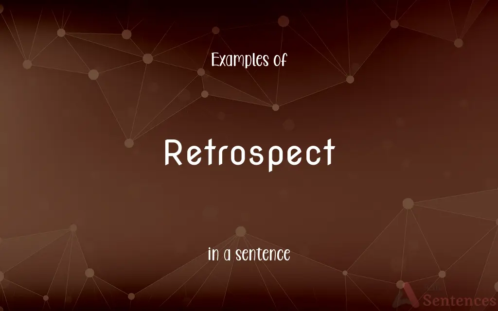 Retrospect