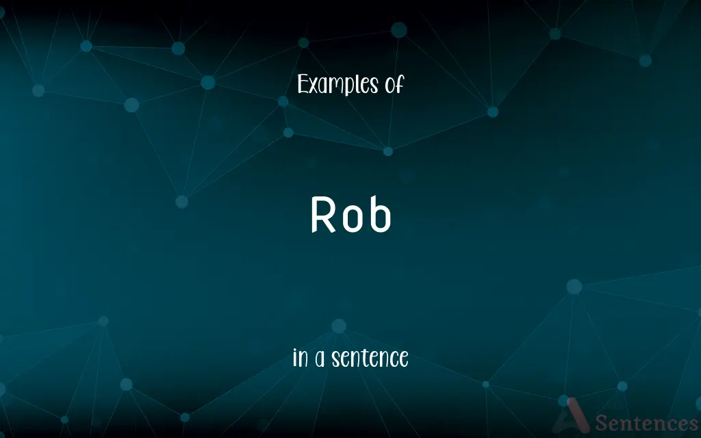 Rob