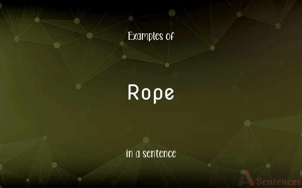 Rope