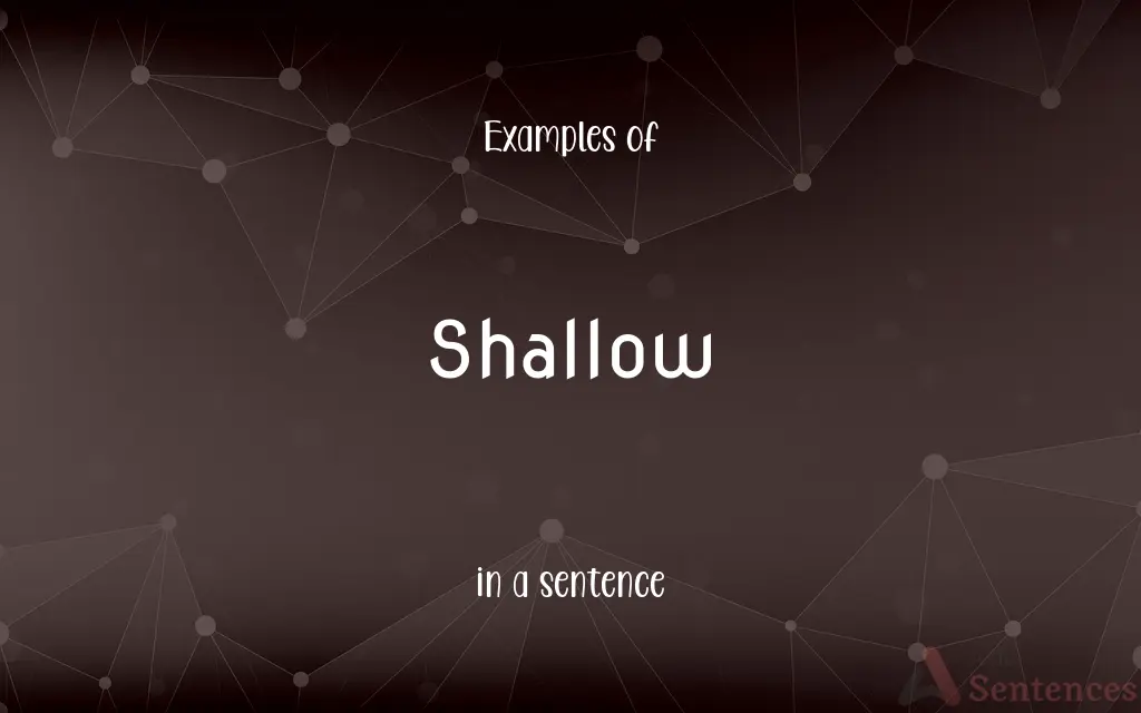 Shallow