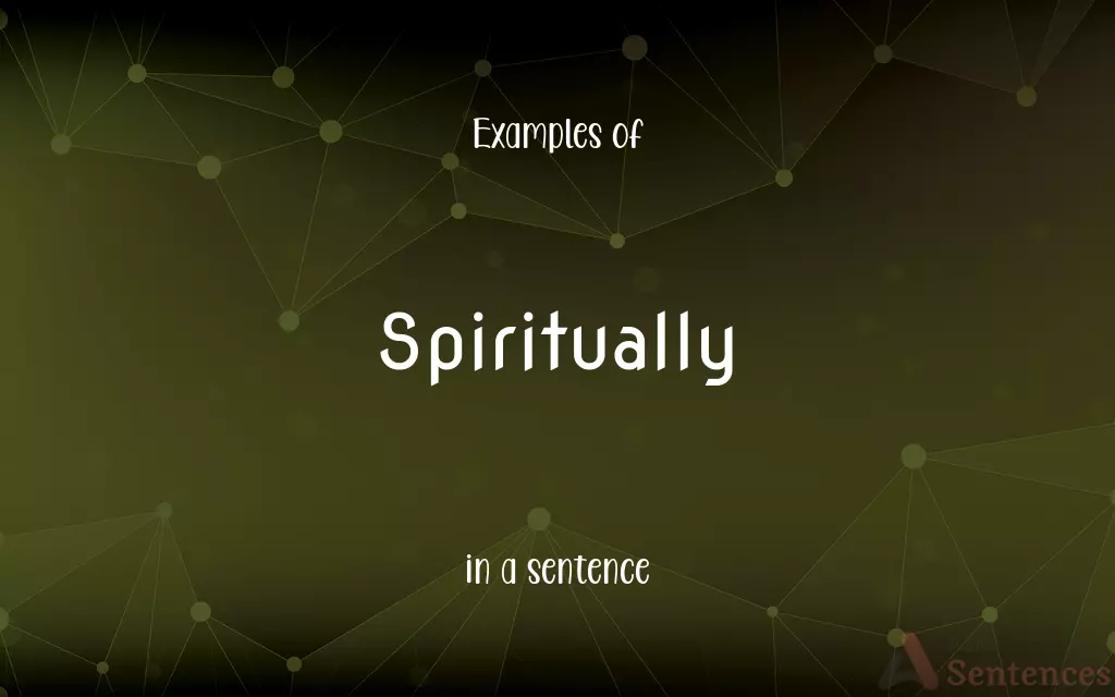 Spiritually