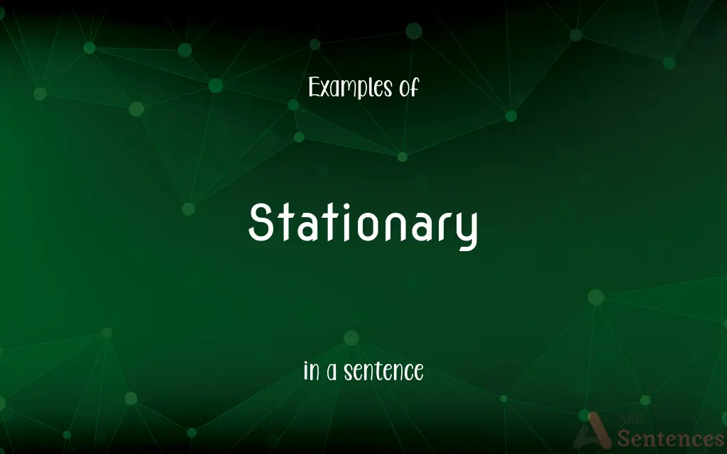 Stationary