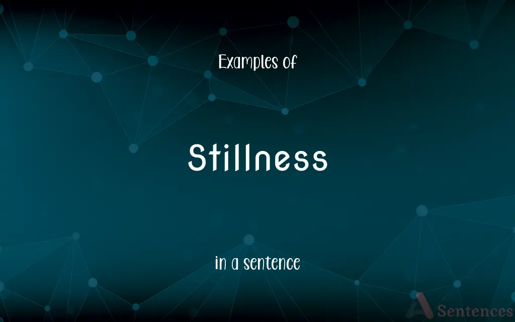 Stillness