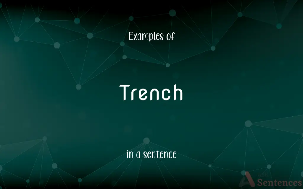 Trench