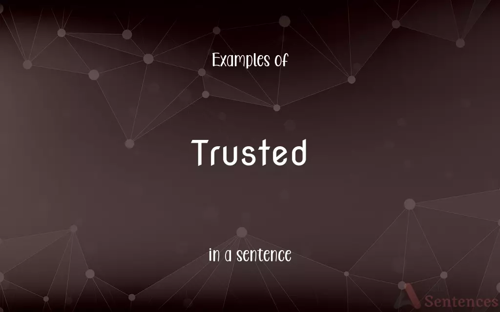 Trusted