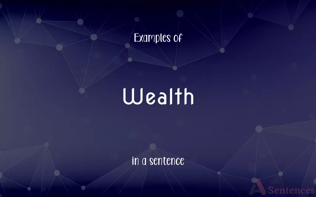 Wealth